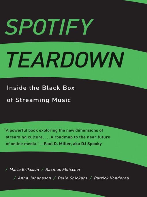 Title details for Spotify Teardown by Maria Eriksson - Available